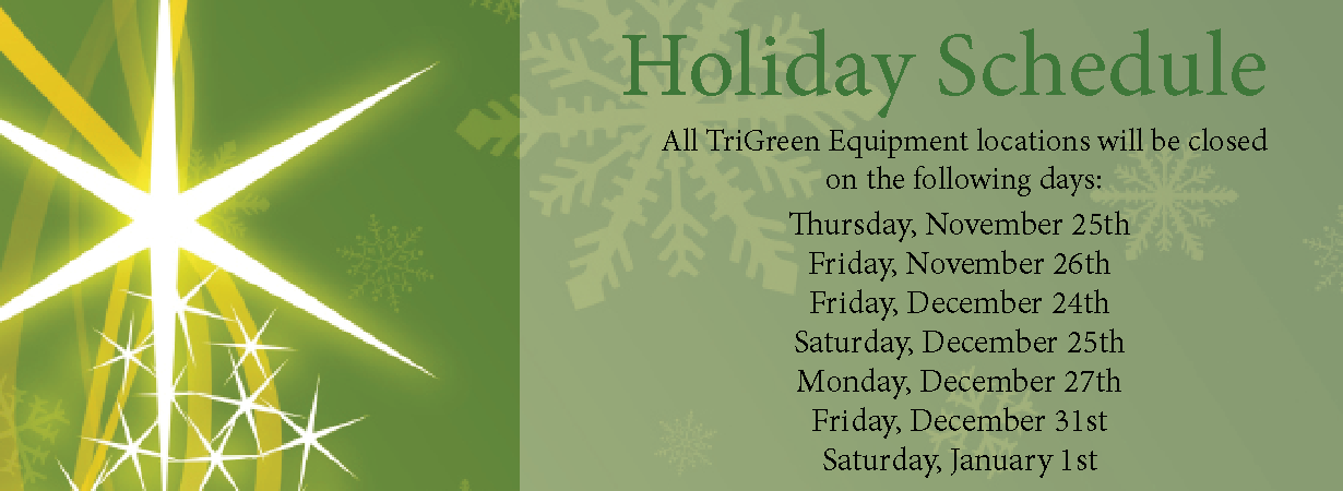 TriGreen Holiday hours